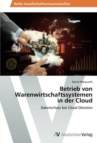 Betrieb von Warenwirtschaftssystemen in der Cloud: Datenschutz bei Cloud-Diensten