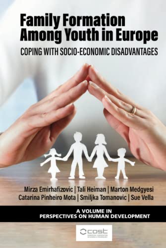Family Formation Among Youth in Europe: Coping with Socio-Economic Disadvantages (Perspectives on Human Development)