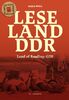 Leseland DDR / Land of Reading: GDR: Begleitband zur gleichnamigen Ausstellung | Companion volume to the eponymous exhibition