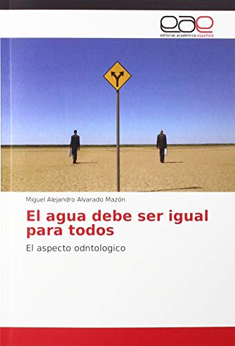 El agua debe ser igual para todos: El aspecto odntologico