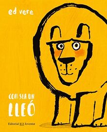 Com ser un lleó? (Álbumes Ilustrados)