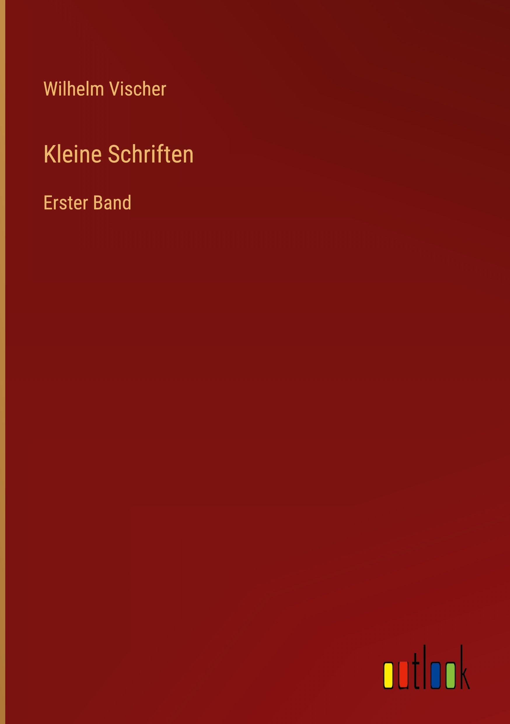 Kleine Schriften: Erster Band