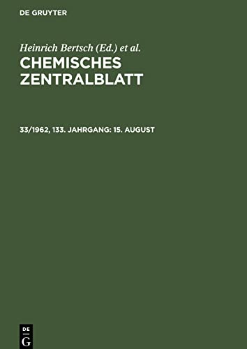 Chemisches Zentralblatt, 33/1962, 133. Jahrgang, 15. August