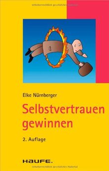 Selbstvertrauen gewinnen von Nürnberger, Elke | Buch | Zustand gut