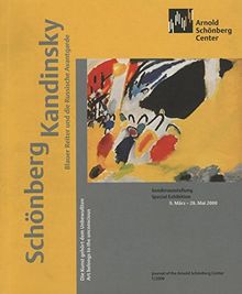Schönberg, Kandinsky, Blauer Reiter und die Russische Avantgarde: Die Kunst gehört dem Unbewußten | Art belongs to the unconscious (Journal of the Arnold Schönberg Center)