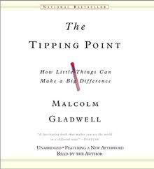 The Tipping Point: How Little Things Can Make a Big Difference