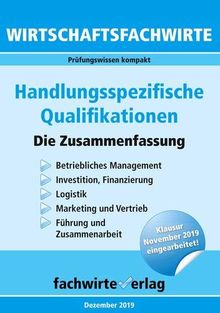 Wirtschaftsfachwirte: Handlungsspezifische Qualifikationen: Die Zusammenfassung