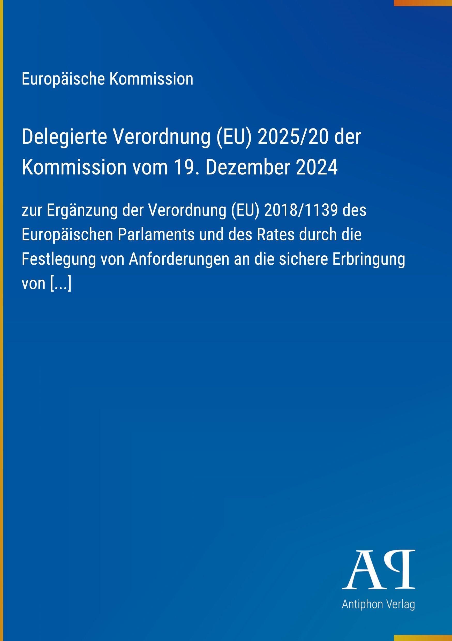 Delegierte Verordnung (EU) 2025/20 der Kommission vom 19. Dezember 2024