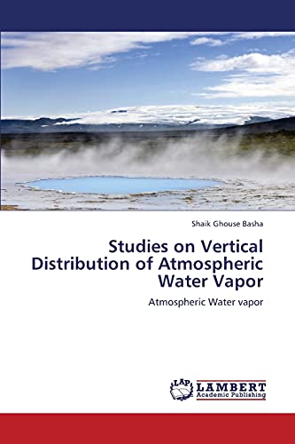 Studies on Vertical Distribution of Atmospheric Water Vapor: Atmospheric Water vapor