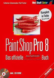 Paint Shop Pro 8. Das offizielle Buch.