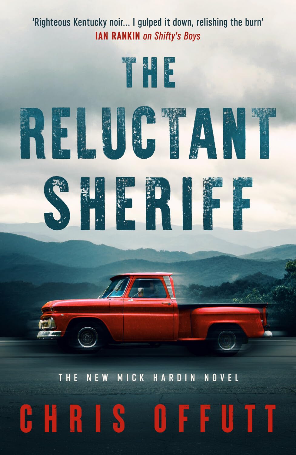 The Reluctant Sheriff: The new Mick Hardin novel