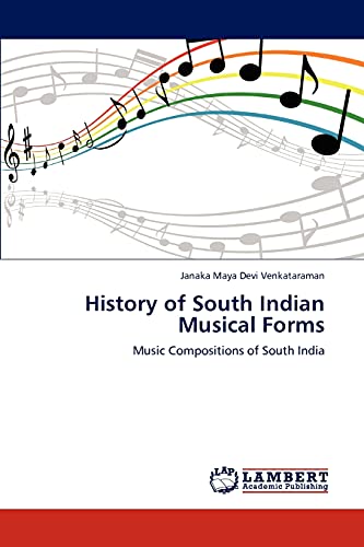History of South Indian Musical Forms: Music Compositions of South India