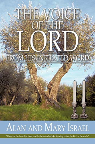 THE VOICE OF THE LORD: From his Initiated word