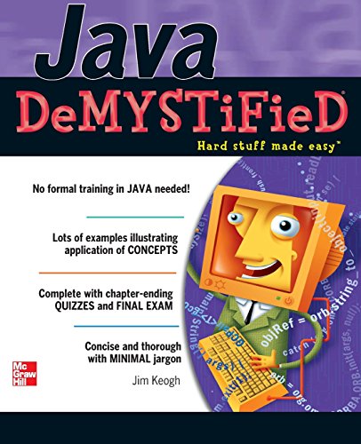 Java Demystified: A Self-teaching Guide
