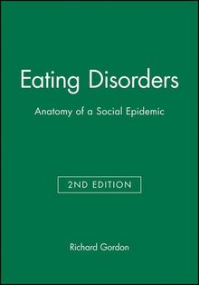 Eating Disorders 2e: Anatomy of a Social Epidemic