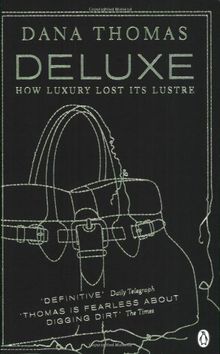 Deluxe: How Luxury Lost its Lustre