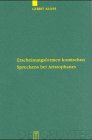 Erscheinungsformen komischen Sprechens bei Aristophanes (Untersuchungen zur antiken Literatur und Geschichte, Band 59)
