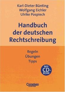 Praxisbuch: Handbuch der deutschen Rechtschreibung: Regeln, Übungen, Tipps. Buch mit CD-ROM