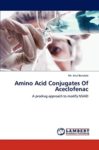 Amino Acid Conjugates Of Aceclofenac: A prodrug approach to modify NSAID