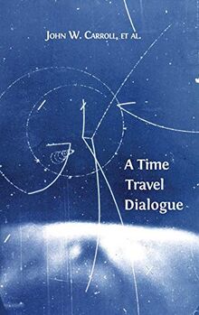 A Time Travel Dialogue