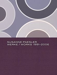 Susanne Paesler: Werke 1991-2006: Kat. Kunstmuseum Bonn