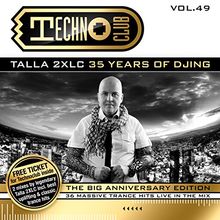 Techno Club Vol.49-Talla 2xlc/35 Years of Djing
