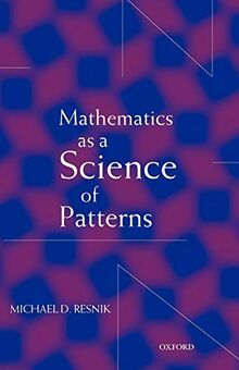 Mathematics As a Science of Patterns