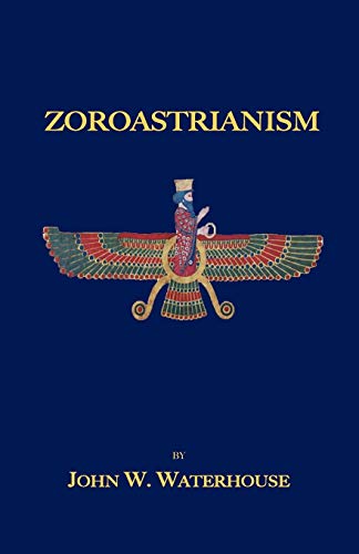Waterhouse, John W. Zoroastrianism