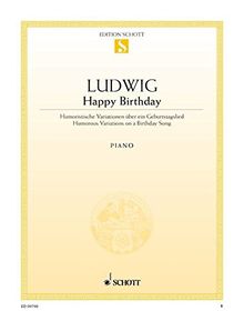 Happy Birthday: Humoristische Variationen über ein Geburtstagslied. Klavier. (Edition Schott Einzelausgabe)
