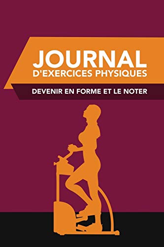 Journal D'exercices Physiques : Devenir en Forme et le Noter
