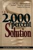 The 2,000 Percent Solution: Free Your Organization from "Stalled" Thinking to Achieve Exponential Success