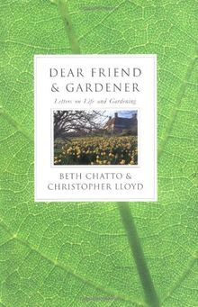 Dear Friend and Gardener: Letters on Life and Gardening