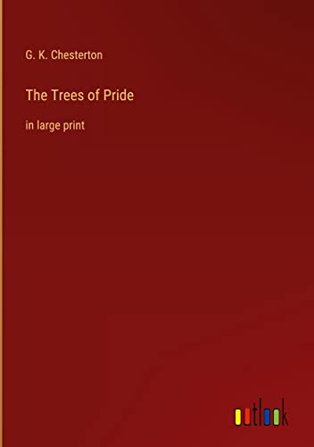 The Trees of Pride: in large print