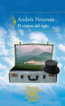 El viajero del siglo (Alfaguara Hispanica)