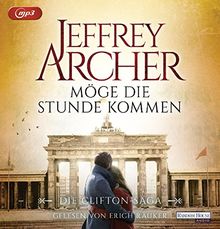 Möge die Stunde kommen: Die Clifton-Saga 6