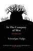 IN THE COMPANY OF MEN - The Ebola Tales: The Ebola Tales