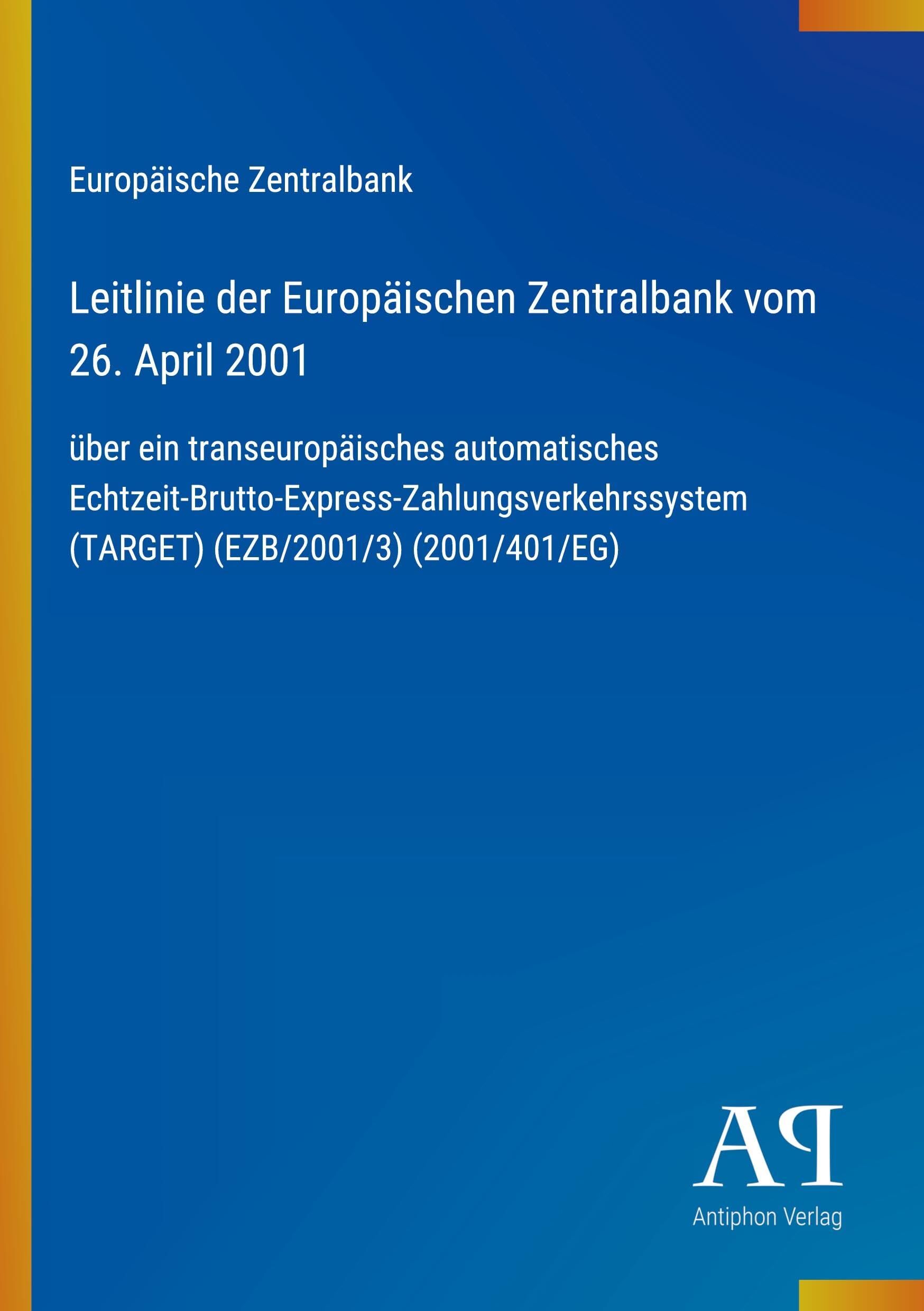 Leitlinie der Europäischen Zentralbank vom 26. April 2001