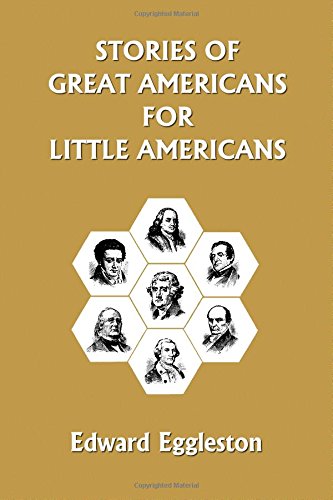Stories of Great Americans for Little Americans