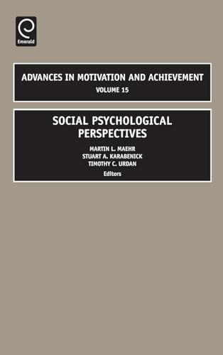 Social Psychological Perspectives (Advances in Motivation & Achievement, 15, Band 15)