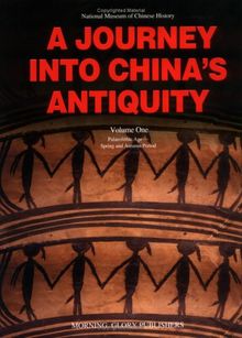 Palaeolithic Age: Spring & Autumn Period (Journey Into China's Antiquity)