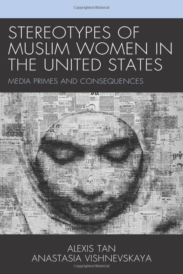 Stereotypes of Muslim Women in the United States: Media Primes and Consequences