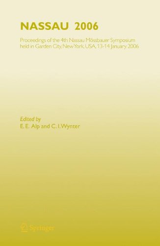 NASSAU 2006: Proceedings of the 4th Nassau Mössbauer Symposium, held in Garden City, NY, USA, 13 - 14 January 2006: Proceedings of the 4th Nassau ... in Garden City, NY, USA, 13 - 14 January 2006