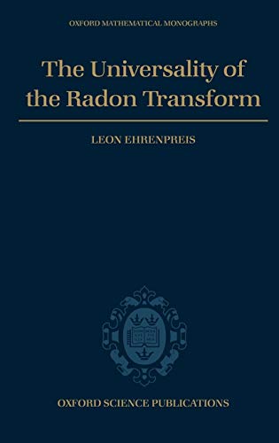 The Universality of the Radon Transform (Oxford Mathematical Monographs)