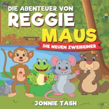 Die Abenteuer von Reggie Maus und seinen Waldfreunden: Die Neuen Zweibeiner