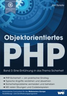Objektorientiertes PHP (Band 3): Eine Einführung in das Thema Sicherheit