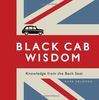 Black Cab Wisdom: Knowledge from the Back Seat