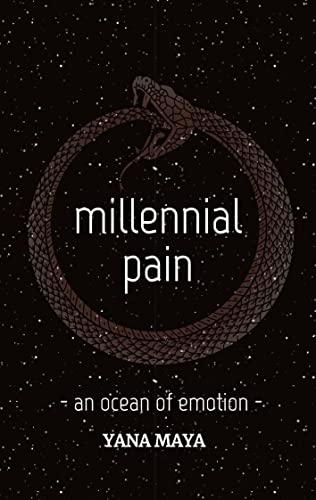 millennial pain - an ocean of emotion: 111 poems about thoughts, feelings, insights and truths of the millennial generation