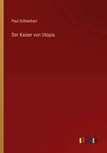 Der Kaiser von Utopia