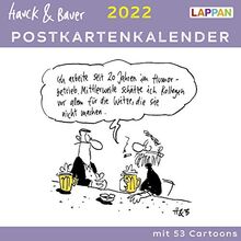 Hauck & Bauer Postkartenkalender 2022: Cartoons zum Aufstellen und Verschicken: Wochenkalender mit hintersinnigem Humor