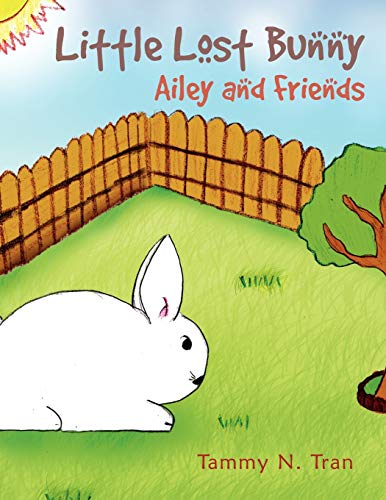 Little Lost Bunny: Ailey and Friends